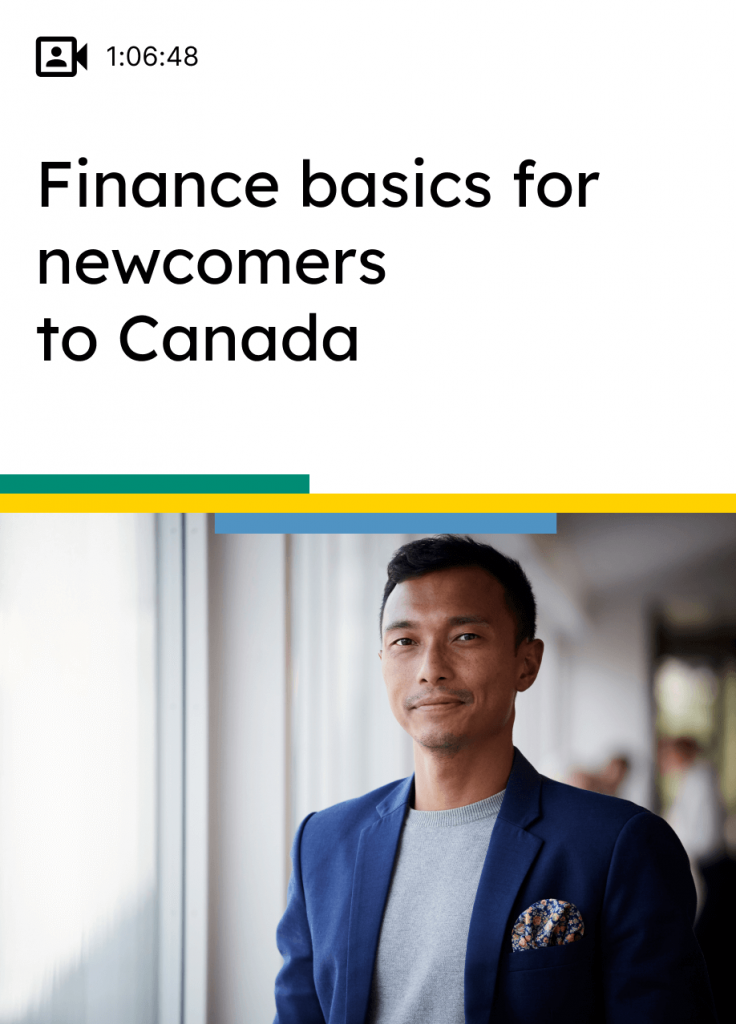 Finance basics for newcomers  to Canada